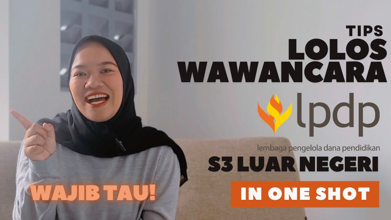 WAJIB TAU! Tips LOLOS wawancara LPDP S3 Luar Negeri ONE SHOT #lpdp #beasiswa #studyabroad #wawancara