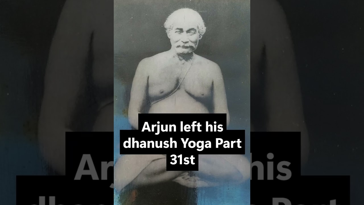 Kriya Yogi Lahri Mahashay Yoga part 31st Arjun left his dhanush   Made with Clipchamp