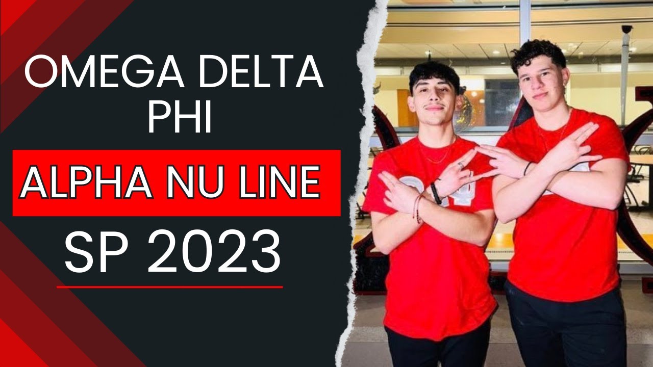 Omega Delta Phi Presents: Alpha Nu Line