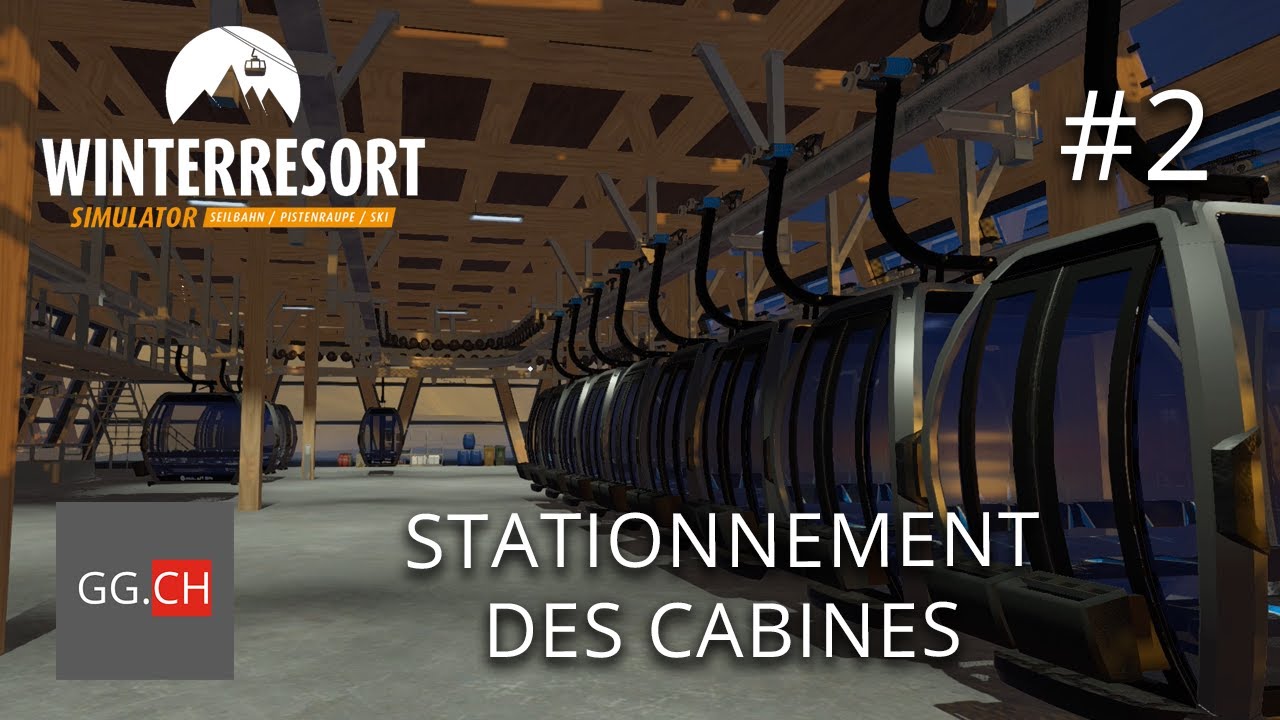 Winter Resort Simulator - FR - #2 Let's play On range les cabines apr&egrave;s la premi&egrave;re journ&eacute;e