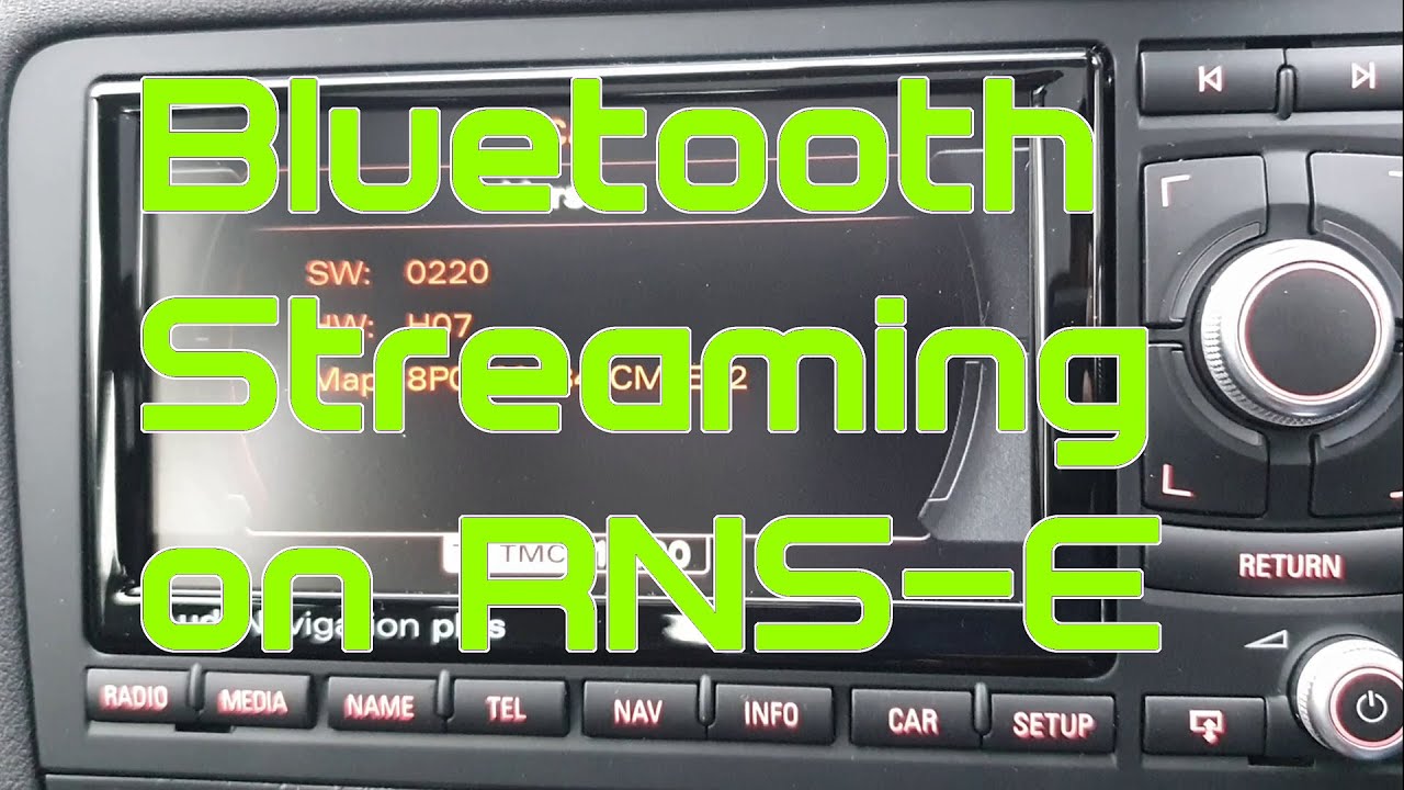 Streaming Music to RNS-E V2 Audi Navigation Plus on A3 8P 2009 using Bluetooth 2G/3G/3G Low VW/SEAT