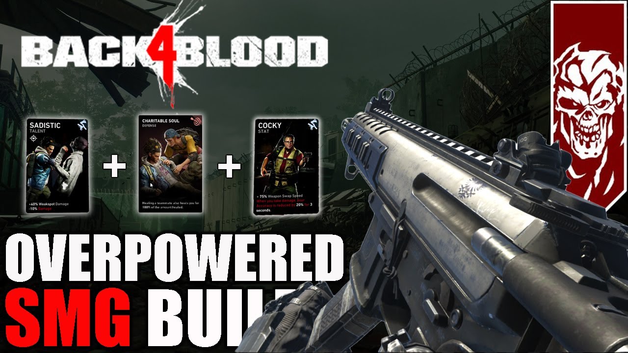 *POST UPDATE* BACK 4 BLOOD - OVERPOWERED 150% SMG DMG NIGHTMARE BUILD | POWER SWAP + BEST DPS CARDS!