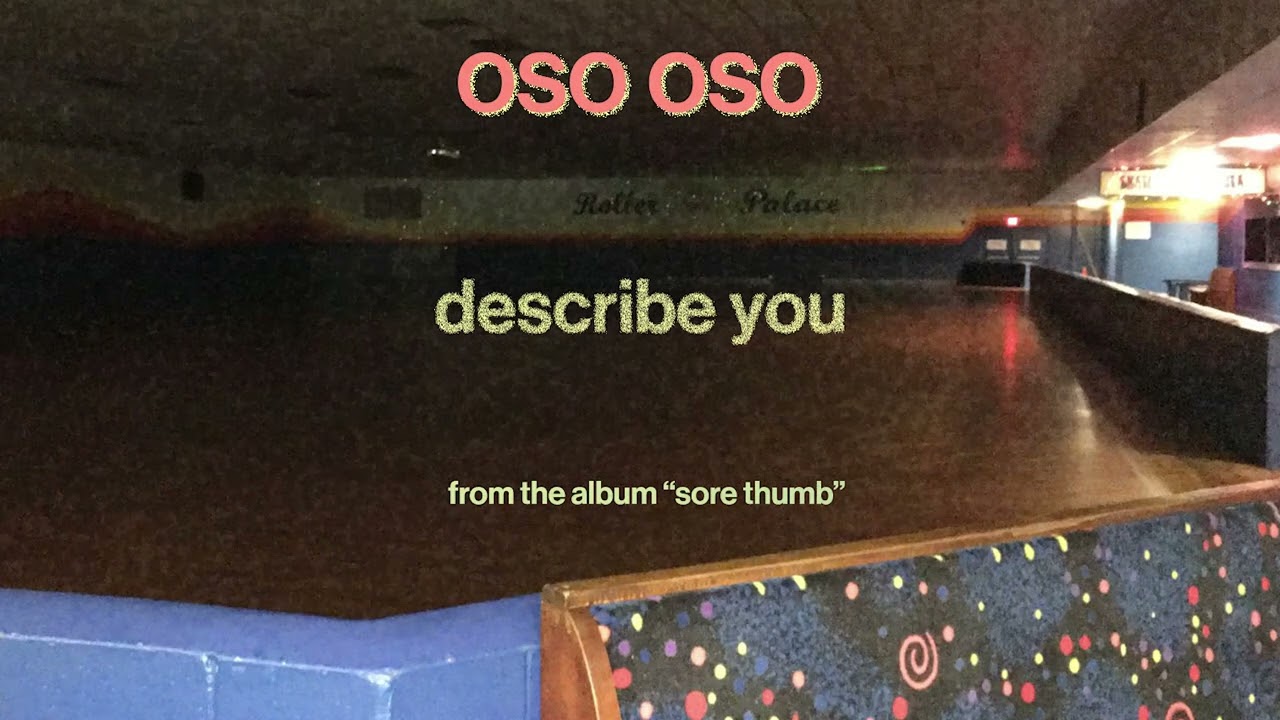 oso oso - describe you (Official Audio)