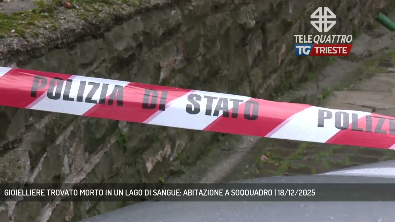 GIOIELLIERE TROVATO MORTO IN UN LAGO DI SANGUE: ABITAZIONE A SOQQUADRO | 18/12/2025