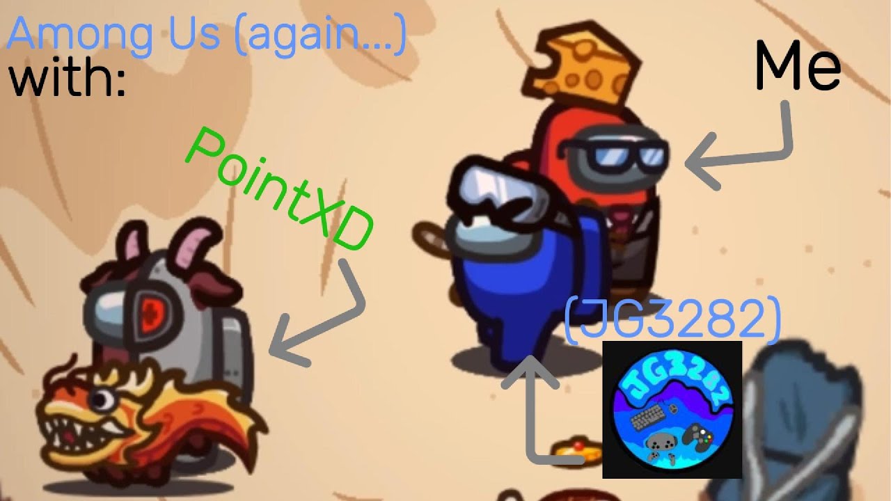 Among Us (again...) ft. PointXD and JG3282
