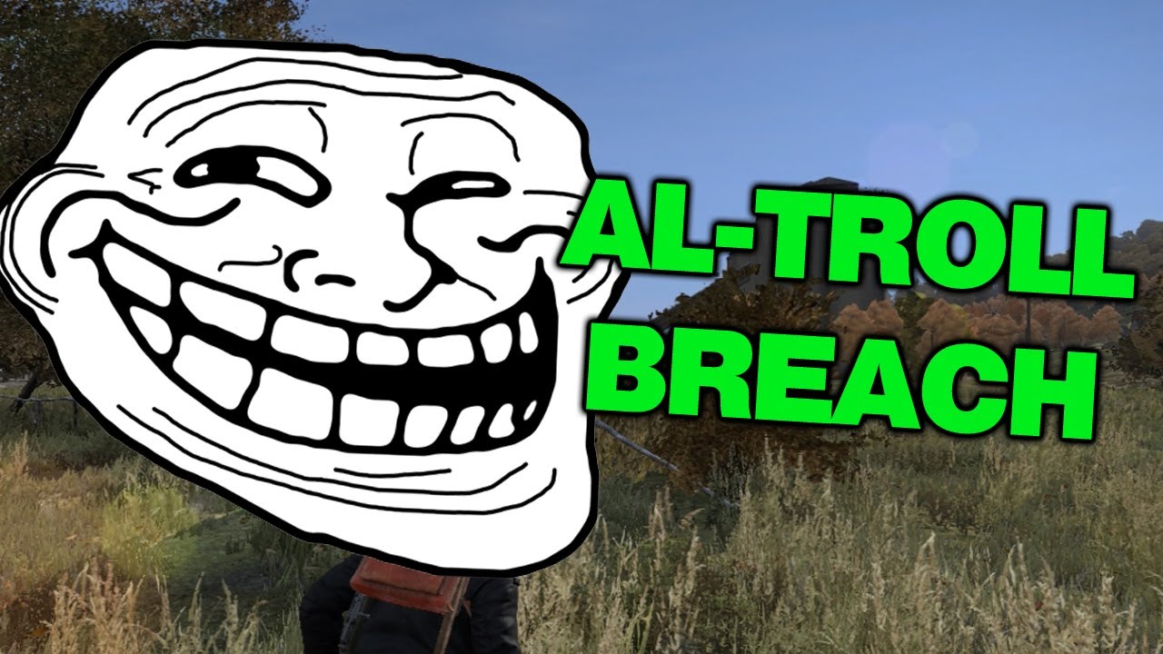 TuesDayZ - Al-Troll Breach