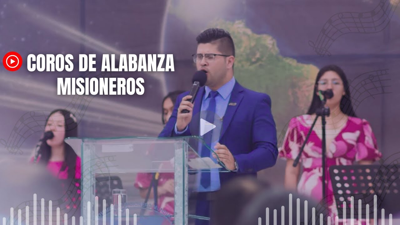 Coros misioneros de fuego: vamos escalando peldaños - yo sembré - #DanielLuis & #MMMLACONCORDIA.