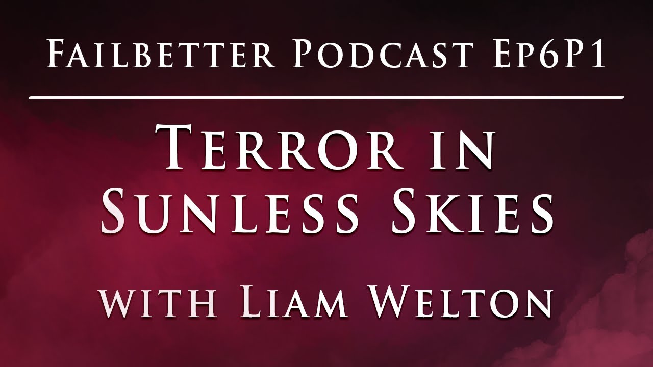 The Failbetter Games Podcast | Ep 6 - Part 1