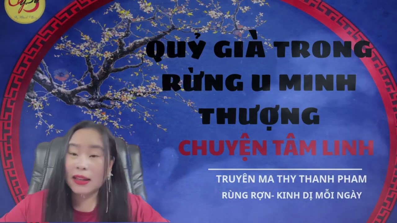 TRUYỆN MA: QUỶ GIÀ TRONG RỪNG U MINH THƯỢNG
