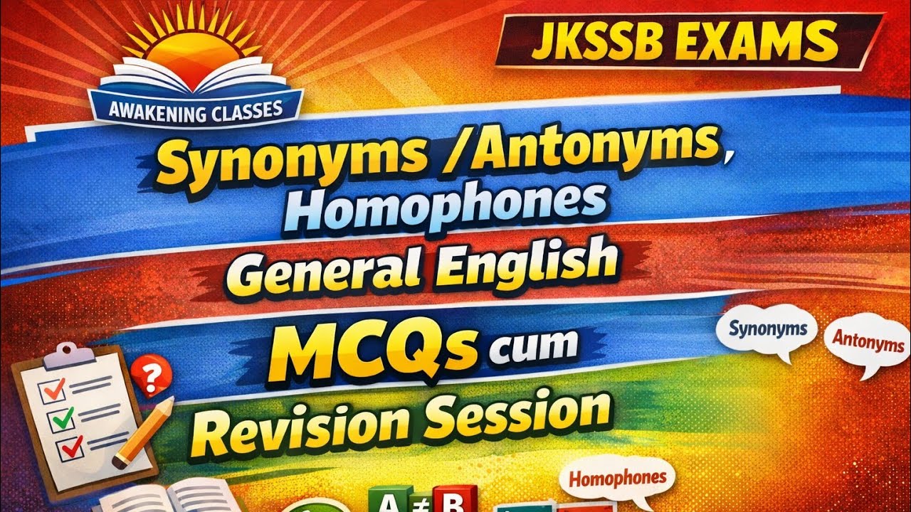 ANTONYMS | SYNONYMS | HOMOPHONES |MCQS CUM REVISION | JKSSB |