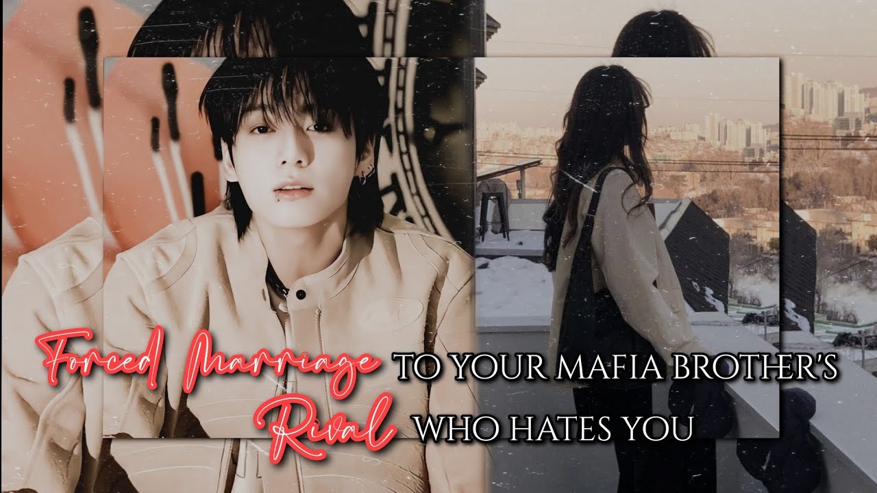 𝐅𝐨𝐫𝐜𝐞𝐝 𝐌𝐚𝐫𝐫𝐢𝐚𝐠𝐞 𝐓𝐨 𝐘𝐨𝐮𝐫 𝐌𝐚𝐟𝐢𝐚 𝐁𝐫𝐨𝐭𝐡𝐞𝐫'𝐬 𝐑𝐢𝐯𝐚𝐥 𝐖𝐡𝐨 𝐇𝐚𝐭𝐞𝐬 𝐘𝐨𝐮 || 𝐉𝐉𝐊 𝐎𝐍𝐄𝐒𝐇𝐎𝐓