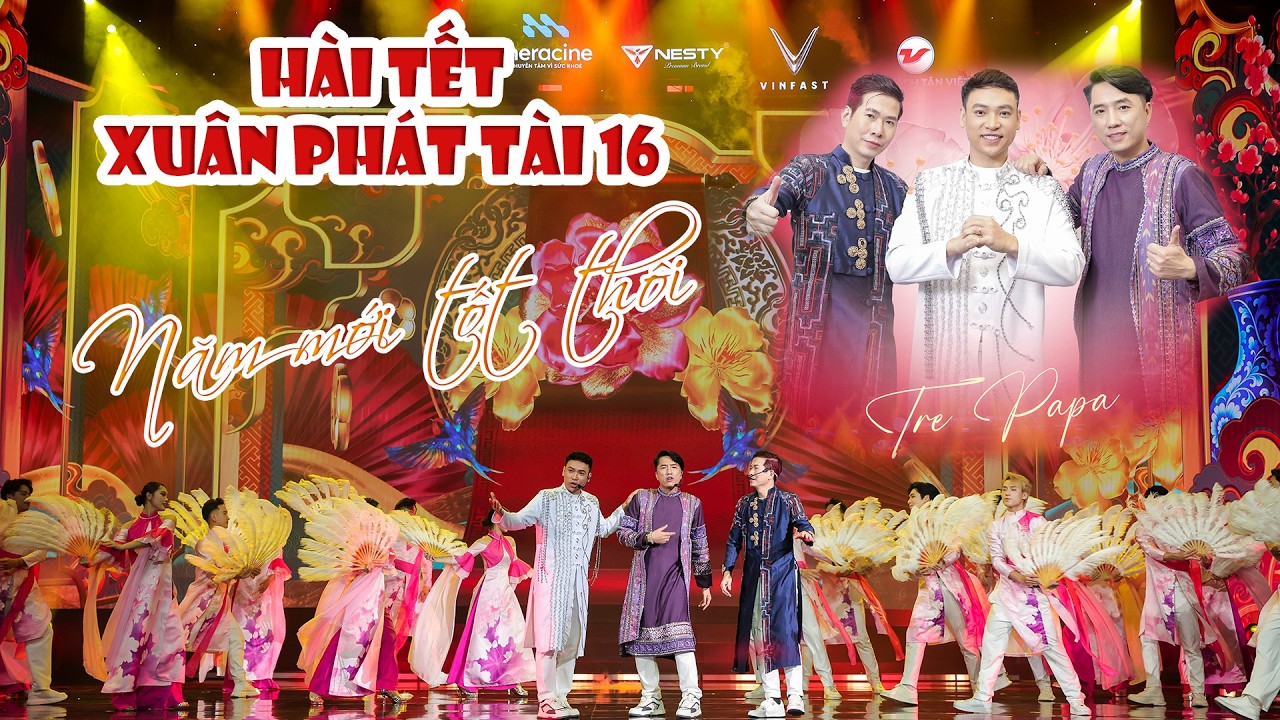 NĂM MỚI TỐT THÔI - TRE PAPA | CHƯƠNG TRÌNH 