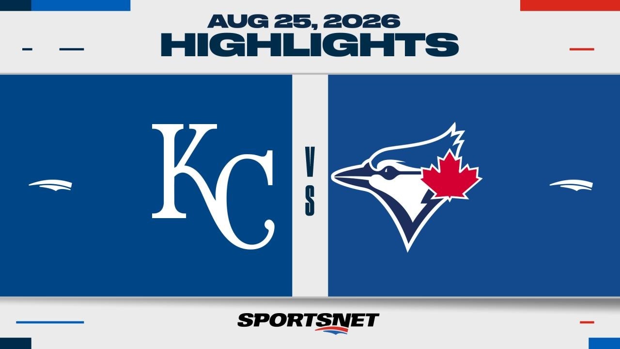 MLB Highlights | Royals vs. Blue Jays - August 25, 2026