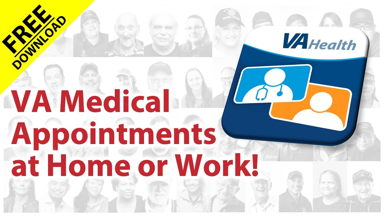 VA Medical Appointments at Home or at Work