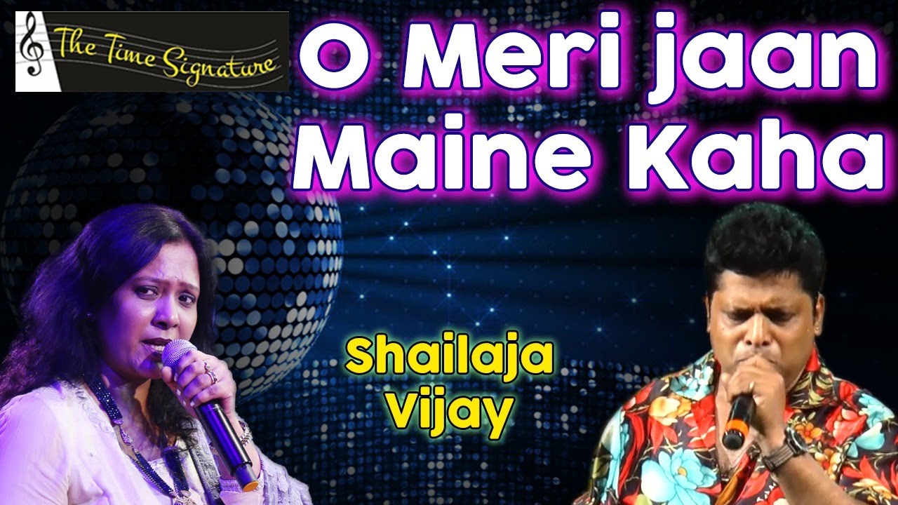 O MERI JAAN MAINE KAHA I SHAILAJA SUBRAMANIAN I VIJAY SHIVALKAR I THE TIME SIGNATURE