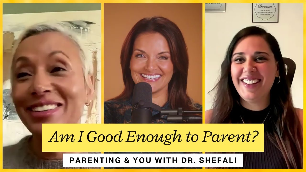 Am I Good Enough to Parent?