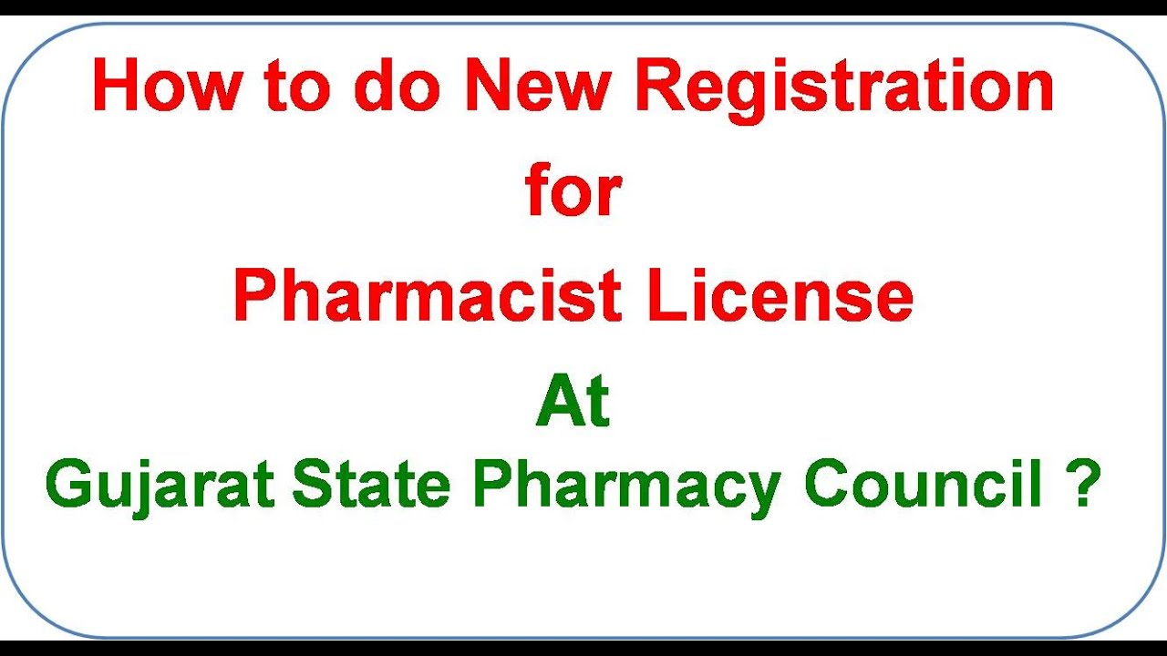 How to Do New Registration for Pharmacist License at Gujarat State Pharmacy Council