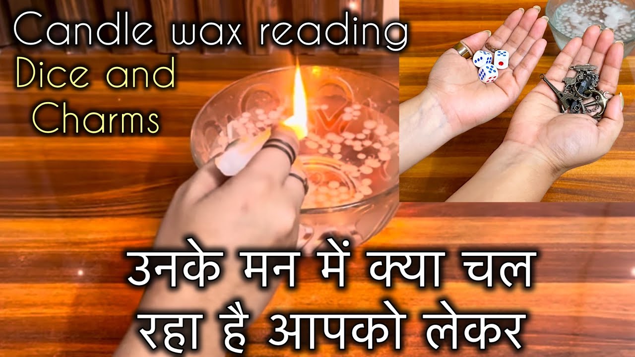 ❤️🪔CANDLE WAX🕯️UNKE MNN M KYA CHAL RAHA HAI APKO LEKAR