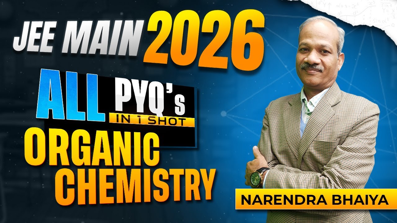 ORGANIC CHEMISTRY PYQ's DISCUSSION || MUST WATCH PREP FOR JEE 2026 