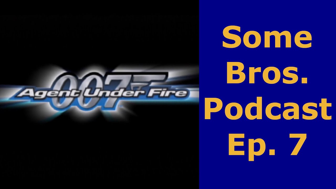 James Bond Movie Marathon Draft - Some Bros. Podcast Ep. 7