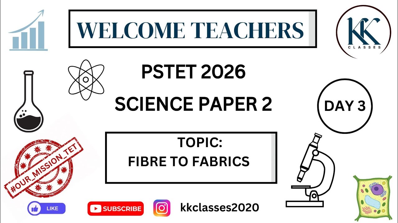 Day 3 || PSTET science paper 2 ||  || Topic Fibre to fabrics