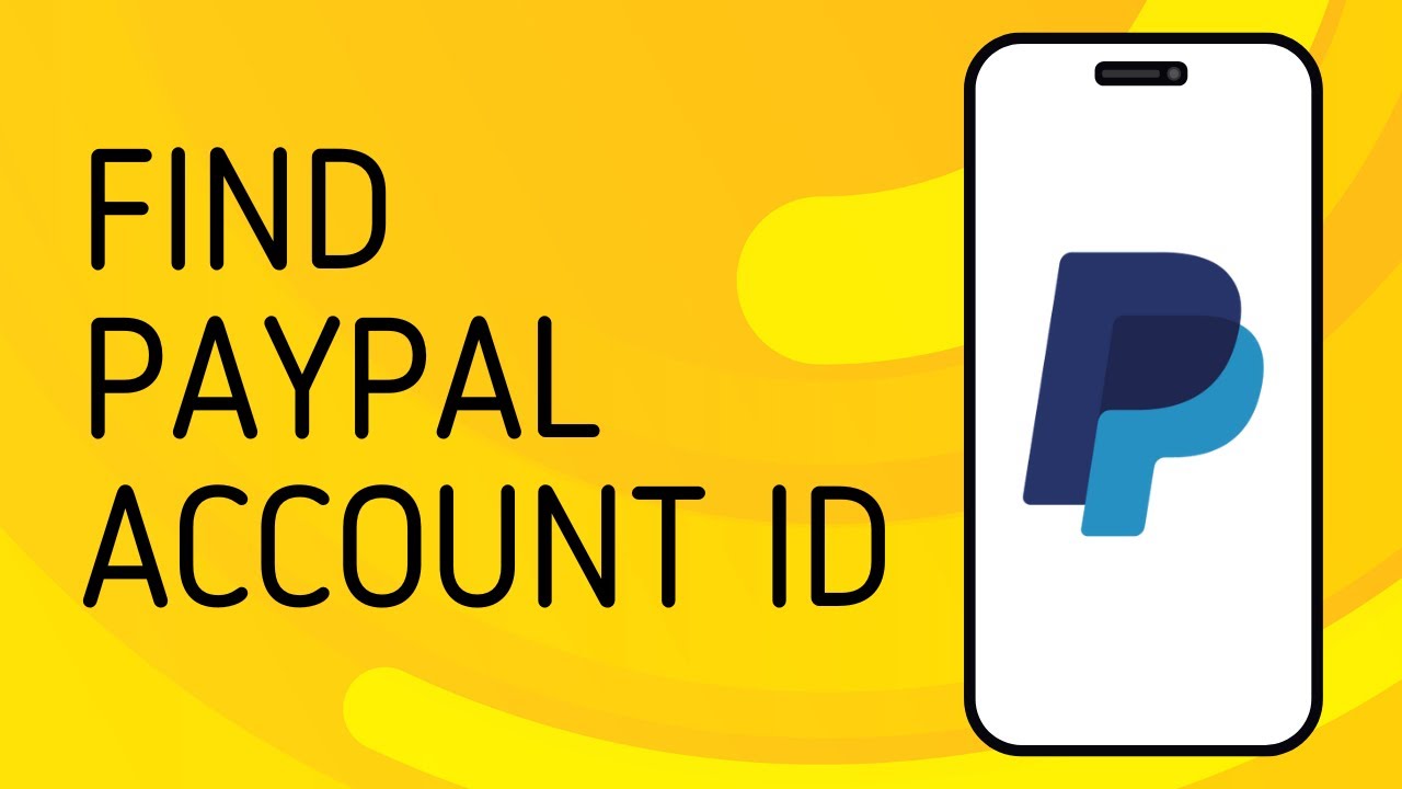 How to Find My Paypal Account ID