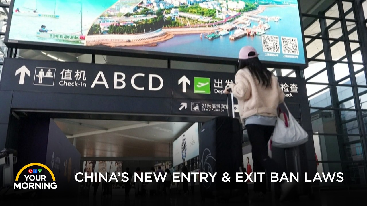 China&rsquo;s New Entry & Exit Ban Laws | Your Morning