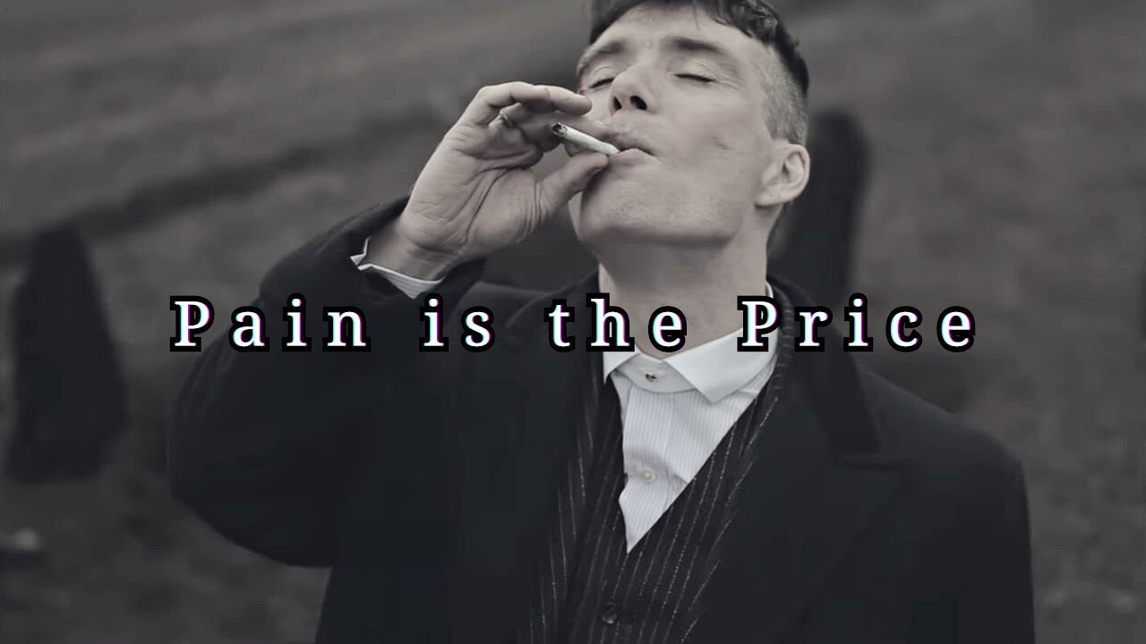 Pain is the Price,Bleed or Be Forgotten- Shelby Motivation