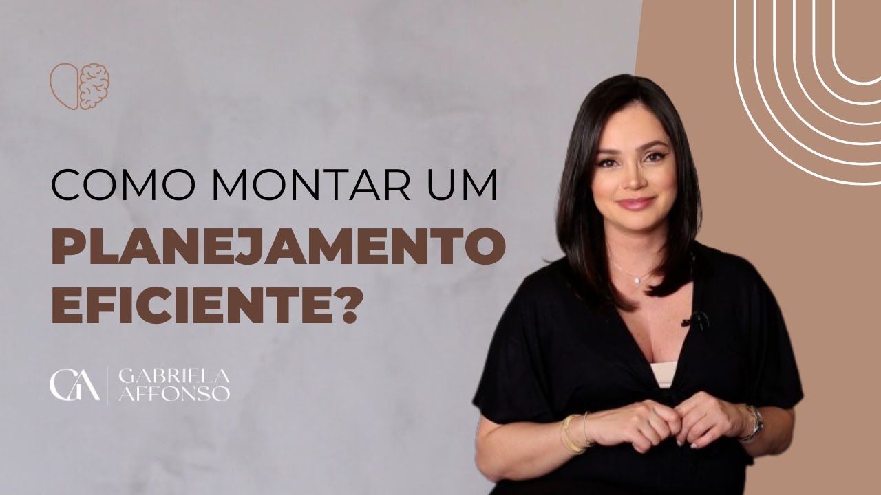 Como montar um planejamento eficiente?