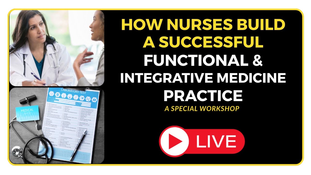 How Nurses Build A Successful Functional Medicine Practice | Live at 4pm PST