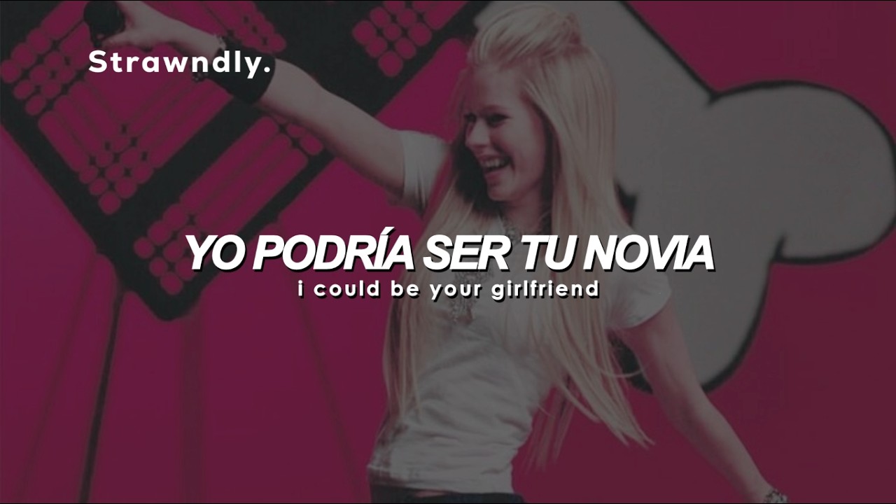 Avril Lavigne - Girlfriend (Sub. Español/Lyrics)