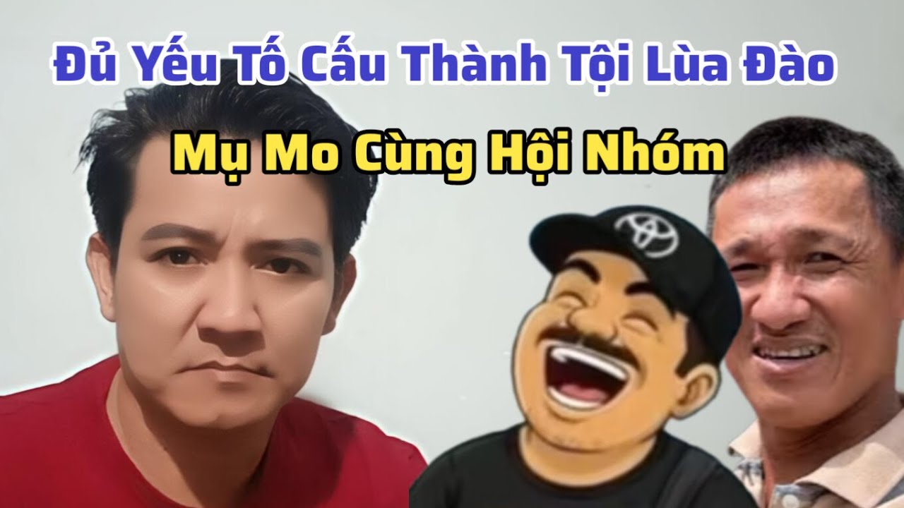 Đã Đủ Yếu Tố Cấu Thành Tội Lùa Đào