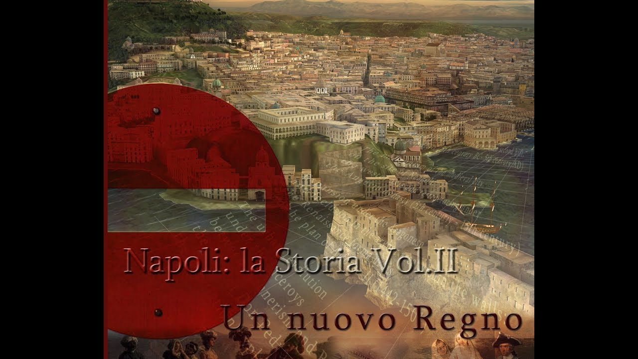 Napoli la Storia Vol. II 
