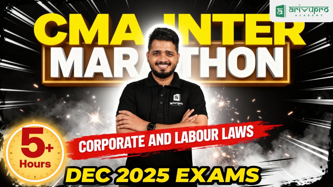 CMA Inter Law & Ethics Marathon 🔥 | Dec 2025 Revision | Arivupro