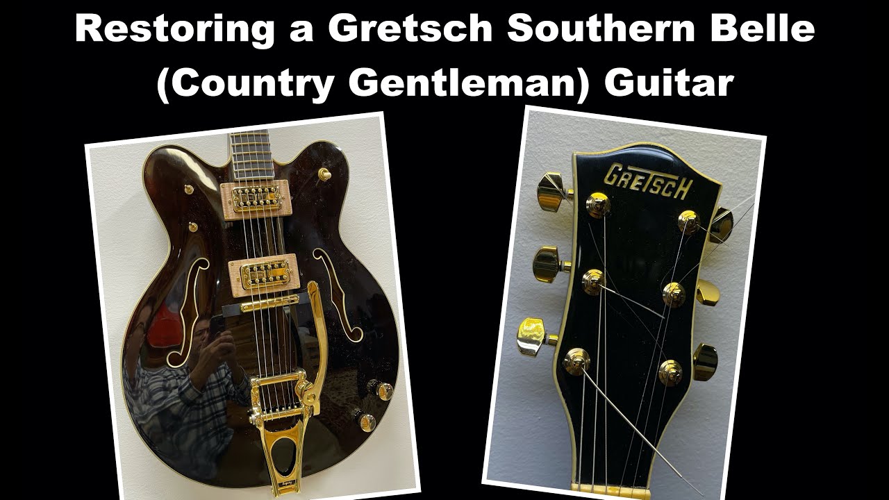 Restoring a Vintage Gretsch Southern Belle Guitar AKA Country Gentleman