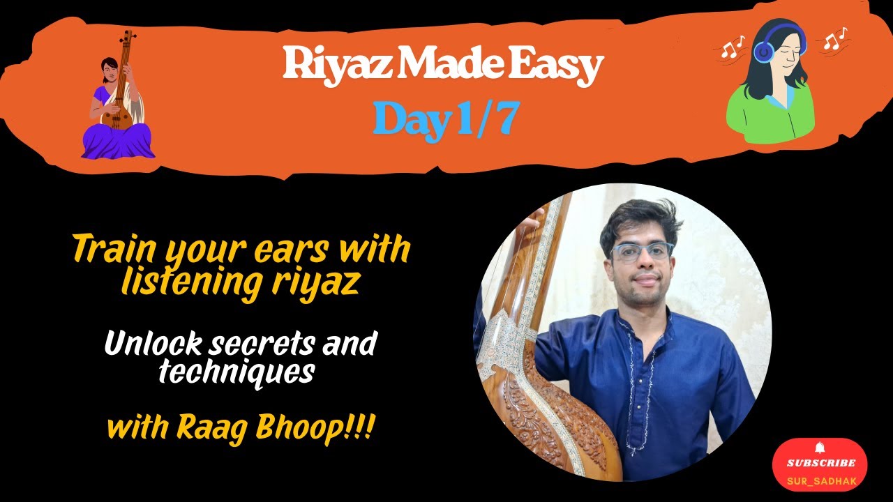 Day 1 of 7 Day Riyaz Challenge|Listening Raag Bhoop|Transform Your Classical Singing|Deep Learning