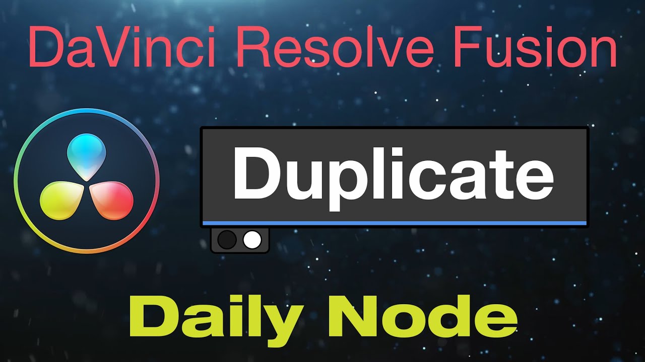 Узел дубликатов DaVinci Resolve Fusion