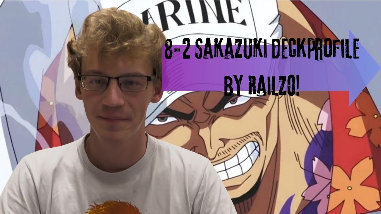8-2 (top 64) Sakazuki deck profile by Railz0/Hrvoje Bologna Regional