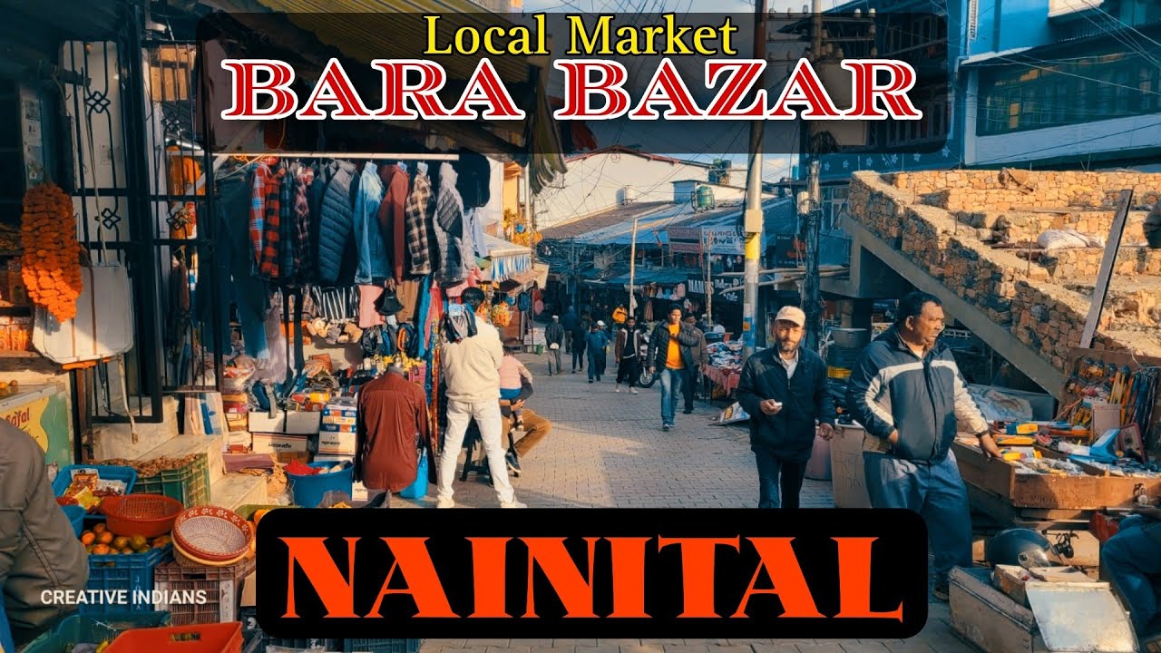 Bara Bazar Nainital | Local Market of NAINITAL | नैनीताल का बाजार जहाँ सब मिलता हैं | #barabazar