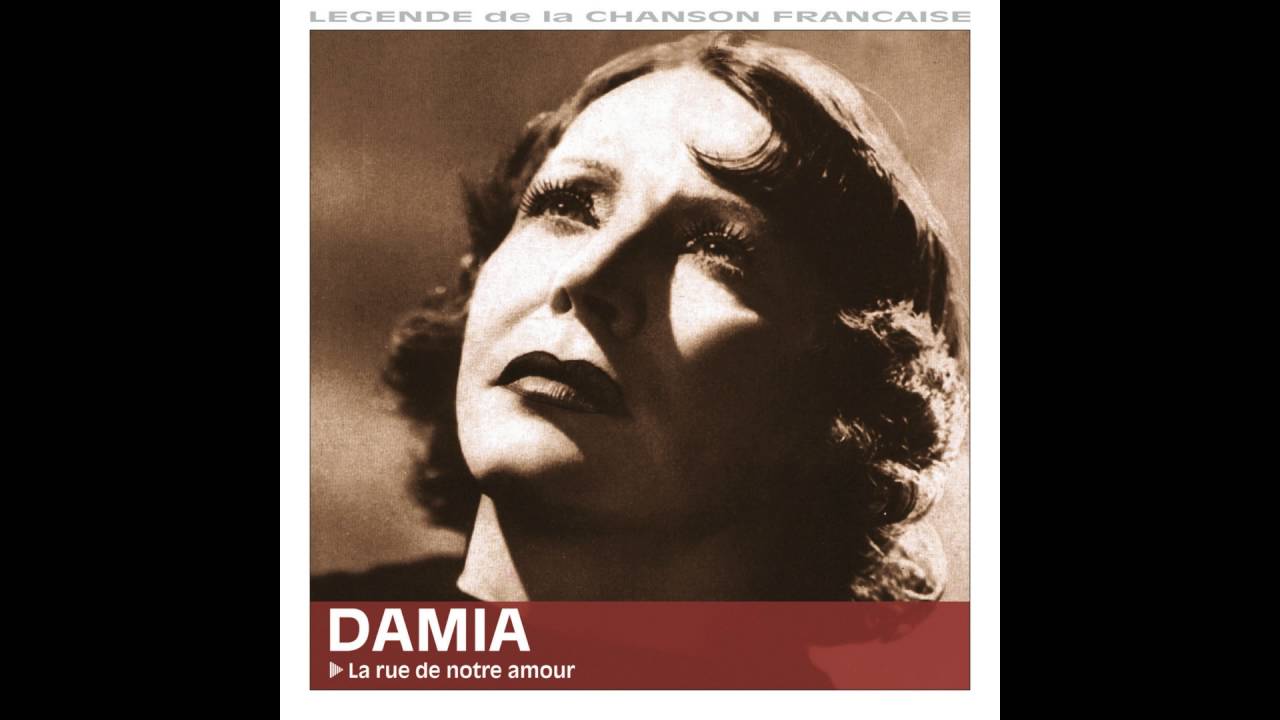 Damia - La rue de notre amour