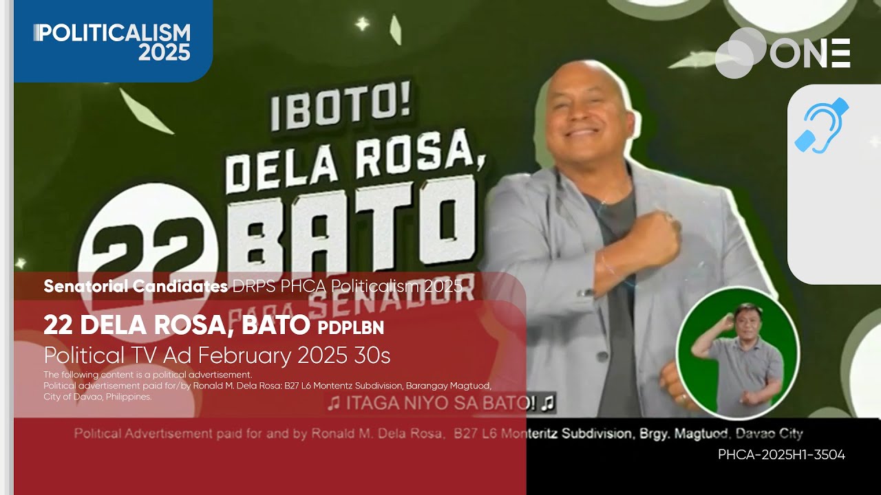 DELA ROSA, BATO (PDPLBN) Political TV Ad February 2025 30s [BCC]