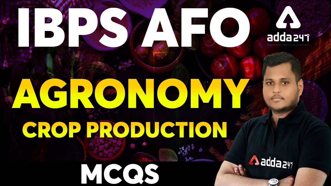 IBPS AFO | Agronomy - Crop Production MCQs