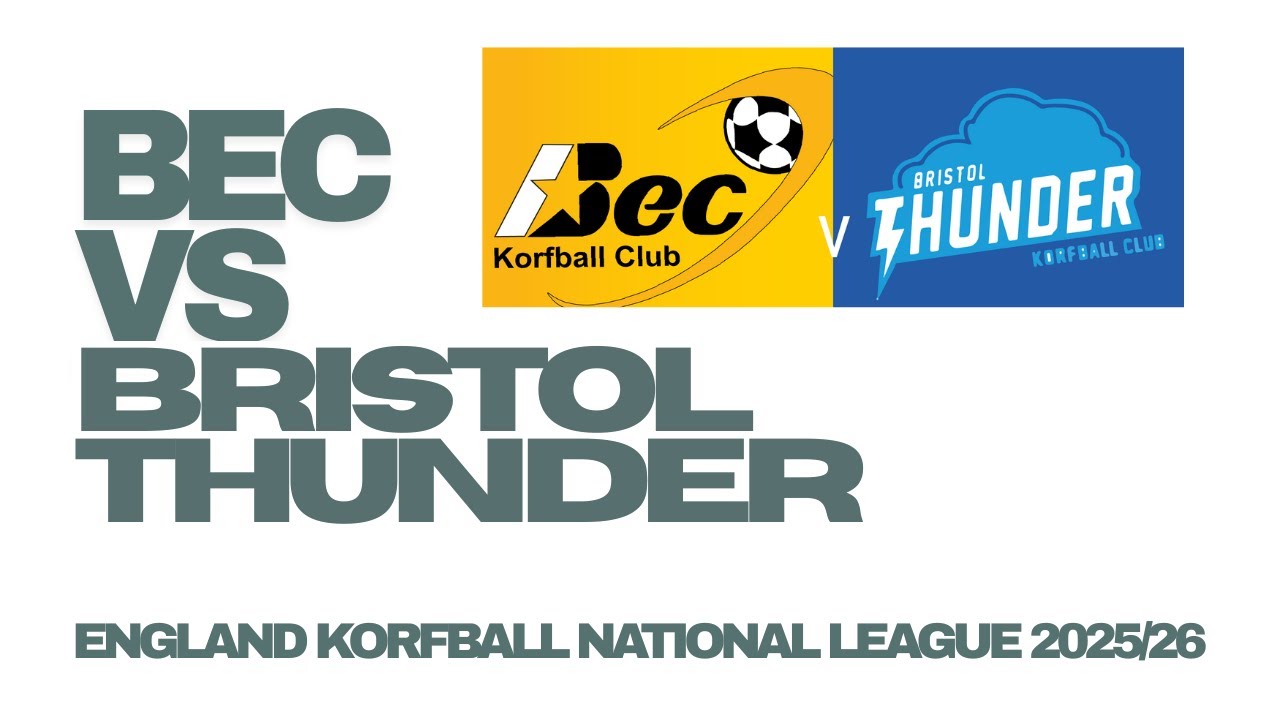 Bec Korfball Club v Bristol Thunder 2025/26