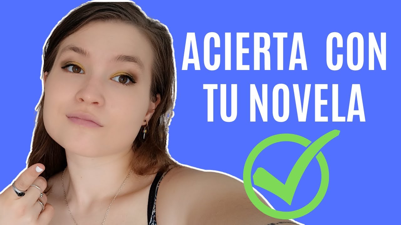 📣5 CONSEJOS para ACERTAR con tu NOVELA ✅