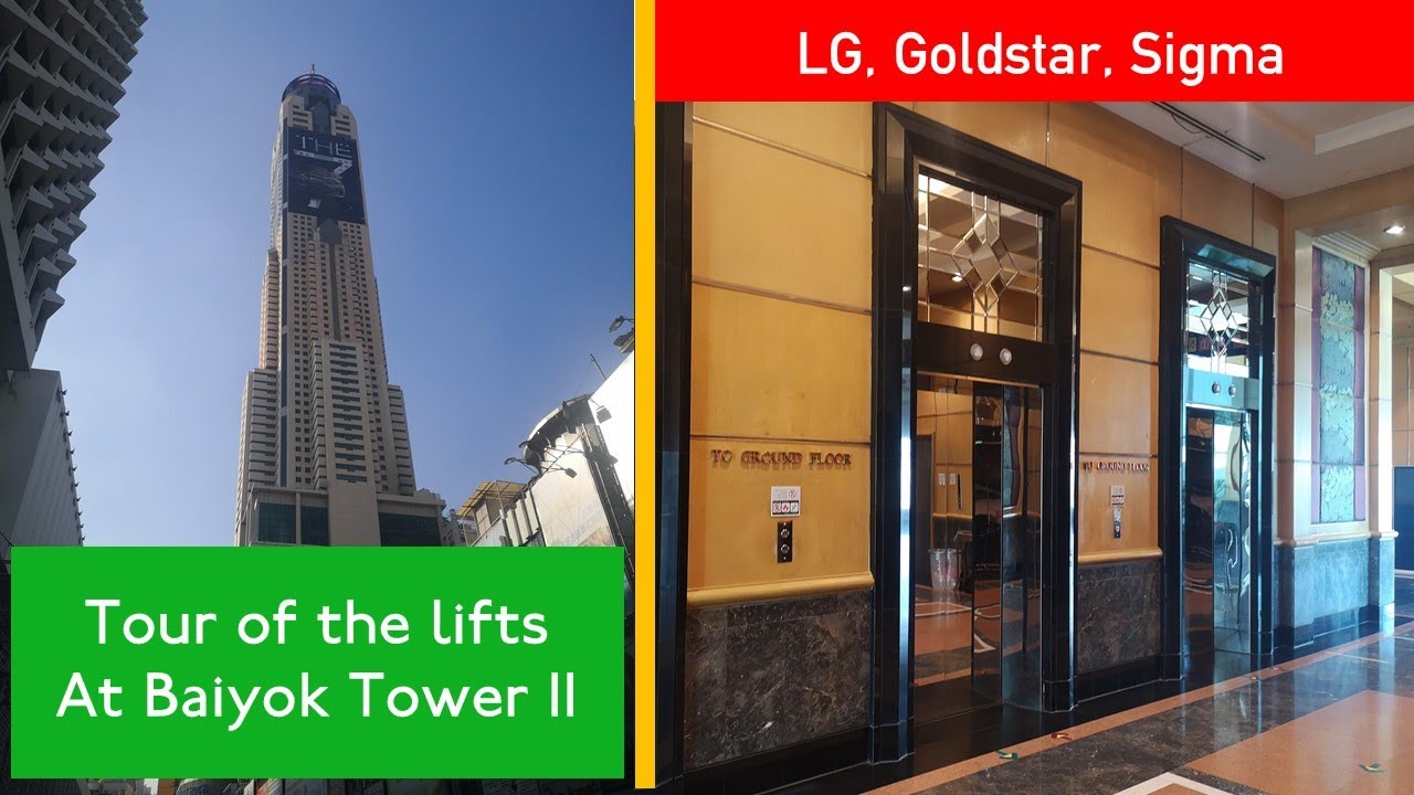 Tour of the lifts at Baiyok Tower II
