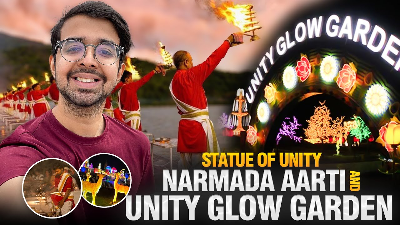 Unity Glow Garden & Narmada Aarti at Statue of Unity | Complete Tour & Guide | Attractions Near SOU