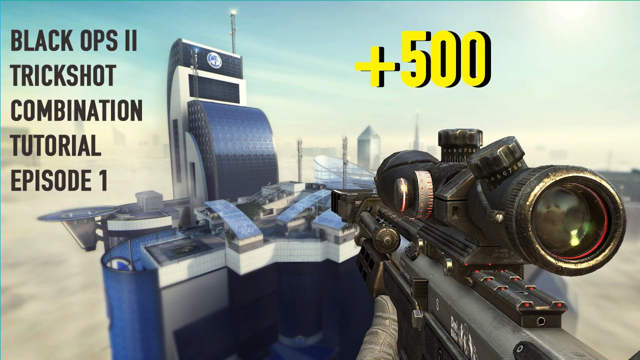 Black Ops 2 Trickshot Combination Tutorial #1