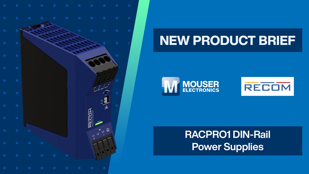 RECOM Power RACPRO1 DIN-Rail Power Supplies: New Product Brief | Mouser Electronics