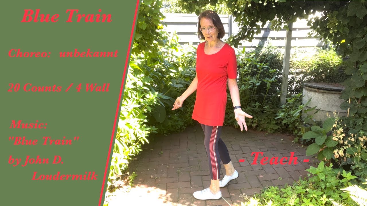 Blue Train - Teach - Line Dance - 2022-07-12