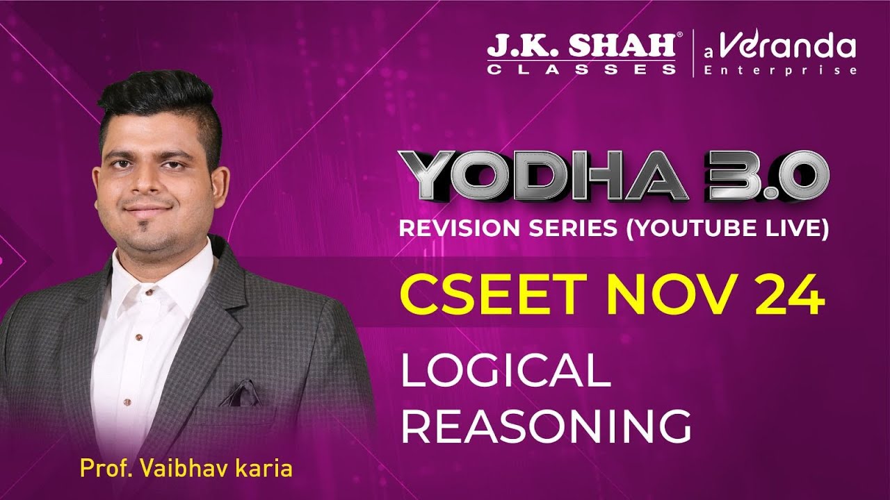 YODHA 3.0 I CSEET NOV 24 I LOGICAL REASONING #csatjkshah